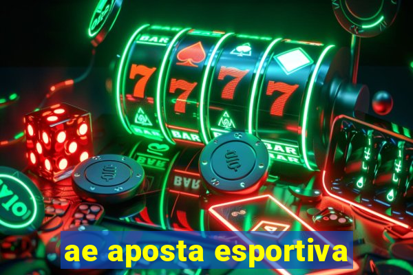 ae aposta esportiva